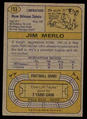 1974 Topps 153 Джим Мерло Ню Орлиънс Сэйнтс (Футболна карта) GOOD Saints Градския колеж Фресно / Станфорд